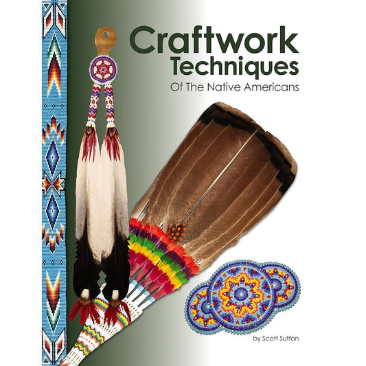 Craftwork Techniques of the Native Americans